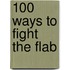 100 Ways to Fight the Flab