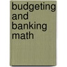 Budgeting and Banking Math door Saddleback Educational Publishing