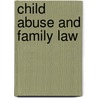 Child Abuse and Family Law door Thea Brown