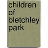 Children of Bletchley Park by Neville J. Anderson-Budd