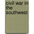 Civil War in the Southwest