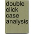 Double Click Case Analysis