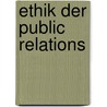 Ethik Der Public Relations door Lars von Hugo