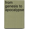 From Genesis to Apocalypse door Francis Chunny Ubadi