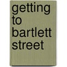 Getting to Bartlett Street door Joe Reich