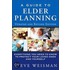 Guide to Elder Planning, A