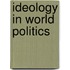Ideology in World Politics