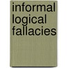 Informal Logical Fallacies door Van Jacob E. Vleet