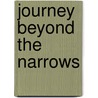 Journey Beyond the Narrows door Jeremiah James Lewis