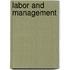 Labor and Management