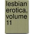 Lesbian Erotica, Volume 11