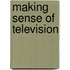 Making Sense of Television