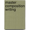 Master Composition Writing by K. Rajamanikan