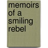 Memoirs of a Smiling Rebel by Keith Oswald
