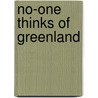 No-One Thinks Of Greenland by John Griesemer