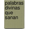 Palabras Divinas Que Sanan by Siloam
