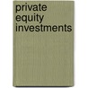 Private Equity Investments door Thomas B�rger