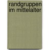 Randgruppen Im Mittelalter by Marco M�ller
