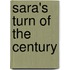Sara's Turn of the Century