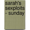 Sarah's Sexploits - Sunday door K.T. Red