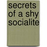 Secrets of a Shy Socialite by Wendy S. Marcus