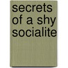 Secrets of a Shy Socialite door Wendy S. Marcus