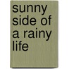 Sunny Side of a Rainy Life by Elizabeth Morgan