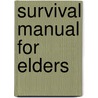 Survival Manual for Elders by Marina Adair