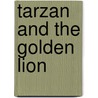 Tarzan and the Golden Lion door Edgar Rice Burroughs