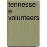 Tennessee Volunteers door Barry Wilner