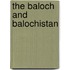 The Baloch and Balochistan