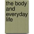 The Body and Everyday Life