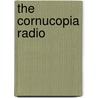 The Cornucopia Radio by Peter Beeston