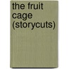 The Fruit Cage (Storycuts) door Julian Barnes