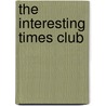 The Interesting Times Club door Mark Corby