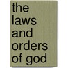 The Laws and Orders of God door Dr Gilbert H. Edwards Sr