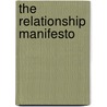 The Relationship Manifesto door Stephen Whitehead