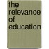 The Relevance of Education