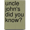 Uncle John's Did You Know? door Bathroom Reader'S. Institute