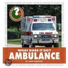 What Does It Do? Ambulance door Josh Gregory
