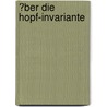 �Ber Die Hopf-Invariante door Johann-Georg Vogelhuber