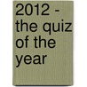 2012 - the Quiz of the Year door Jack Goldstein