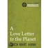 A Love Letter to the Planet