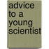 Advice to a Young Scientist