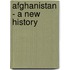 Afghanistan - a New History