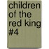 Children of the Red King #4