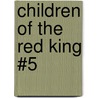 Children of the Red King #5 door Jenny Nimmo