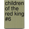 Children of the Red King #6 door Jenny Nimmo