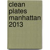 Clean Plates Manhattan 2013 by Jared Koch