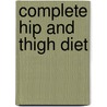 Complete Hip and Thigh Diet door Rosemary Conley